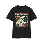 I Have Trust Issues T-Shirt