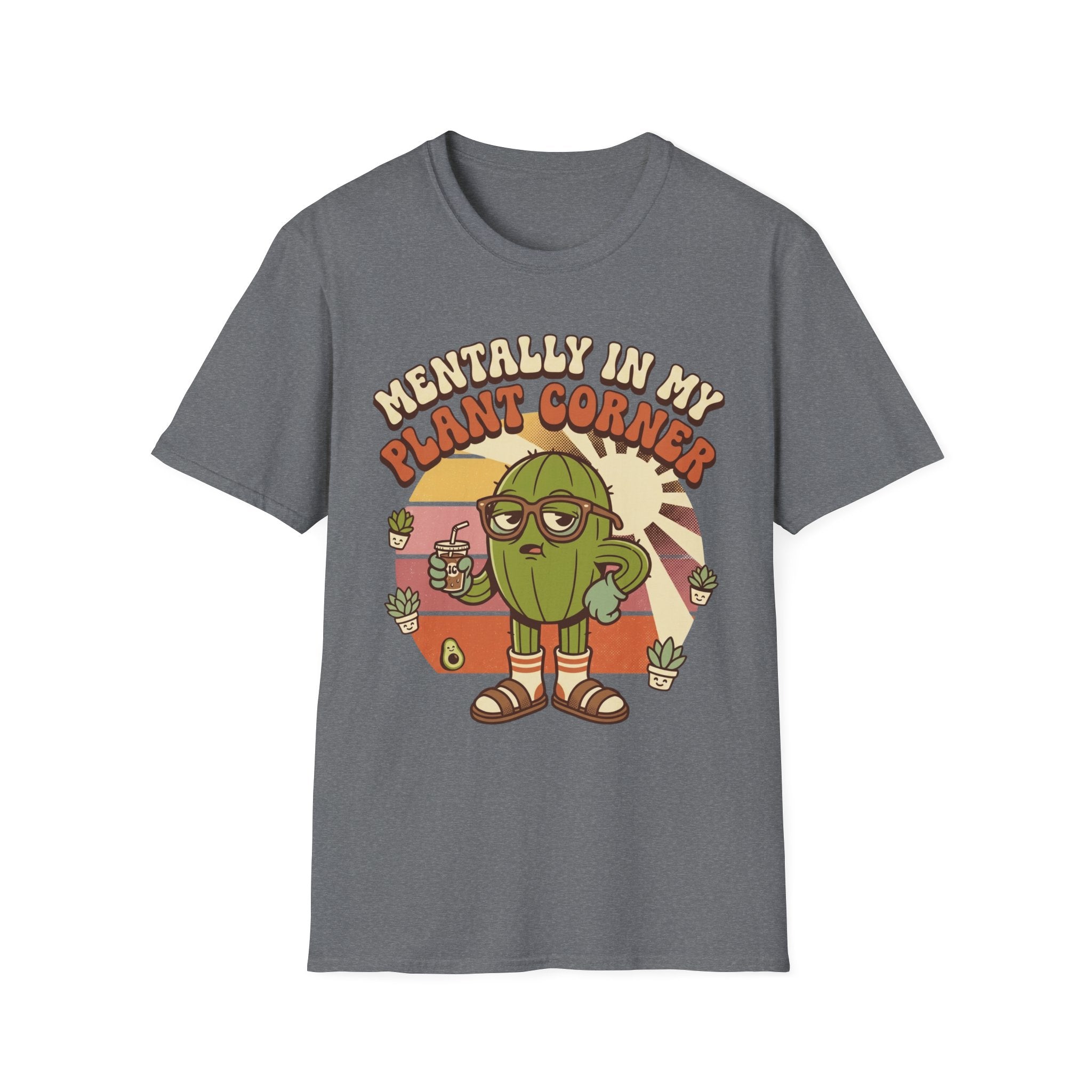 Mentally In My Plant Corner T-Shirt