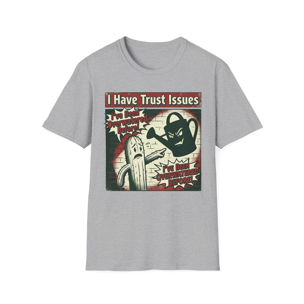I Have Trust Issues T-Shirt