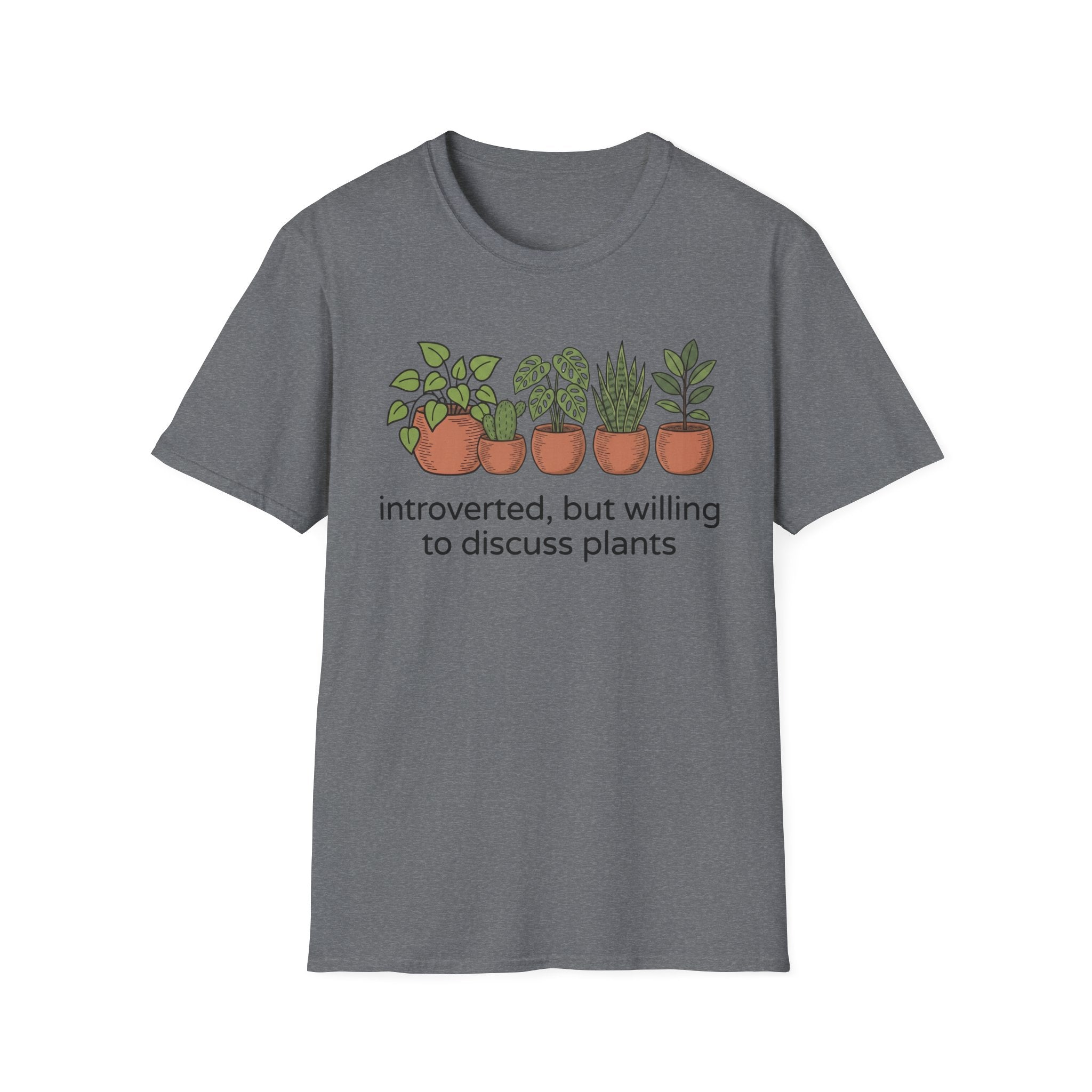 Introverted But Willing To Discuss Plants T-Shirt