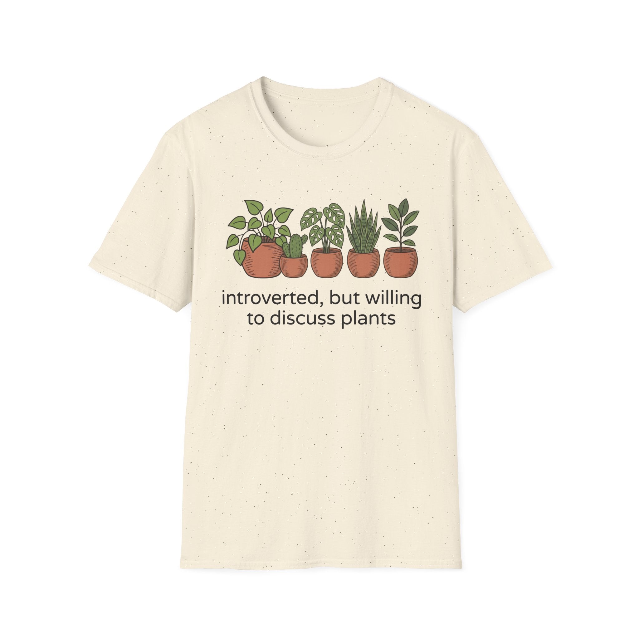 Introverted But Willing To Discuss Plants T-Shirt