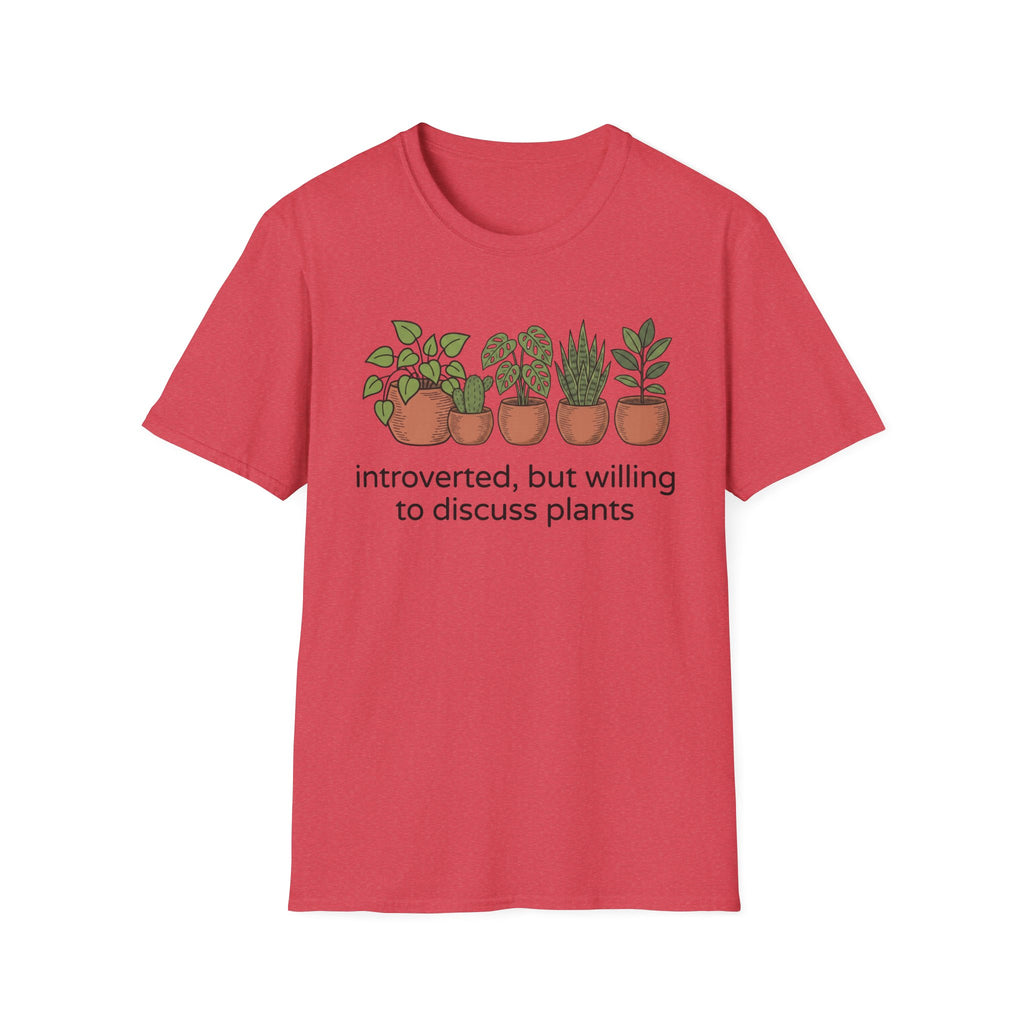 Introverted But Willing To Discuss Plants T-Shirt