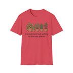 Introverted But Willing To Discuss Plants T-Shirt