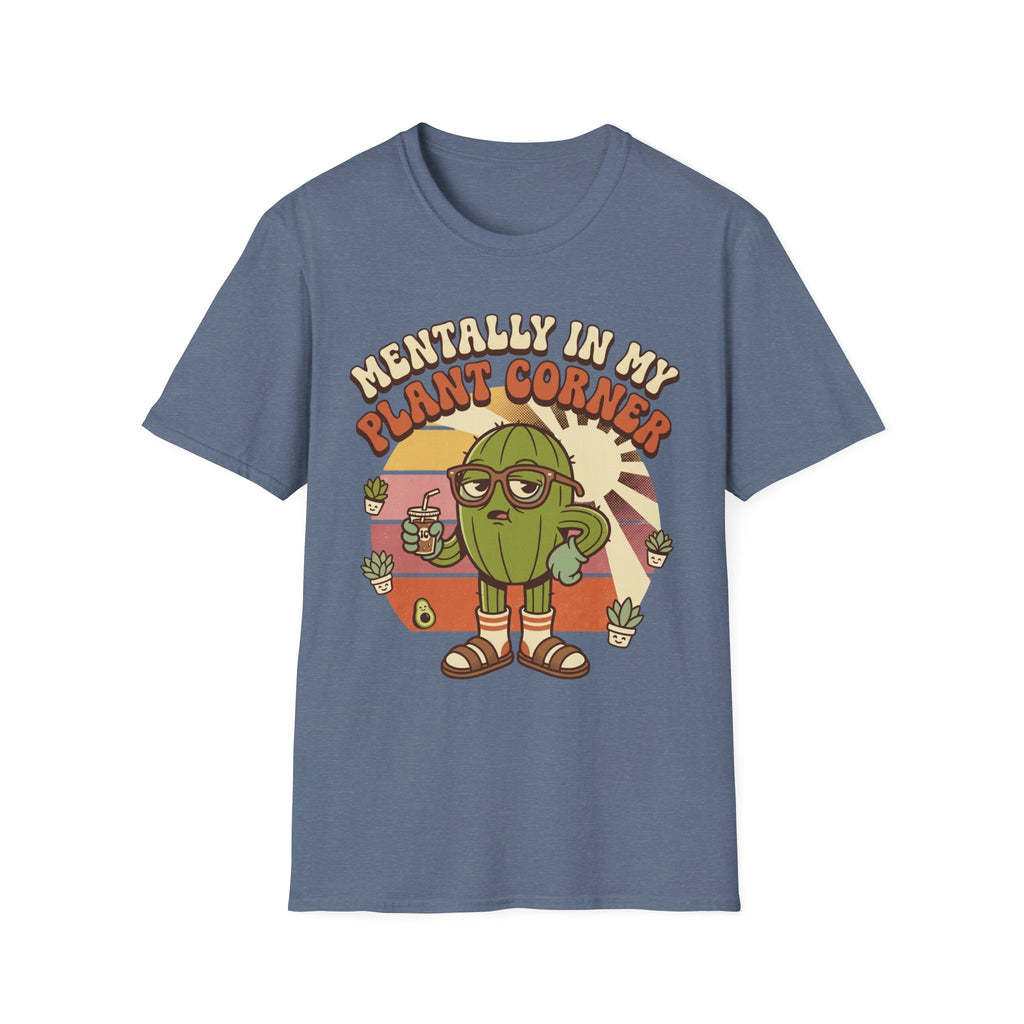 Mentally In My Plant Corner T-Shirt