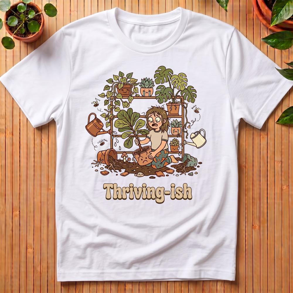Thriving-Ish T-Shirt