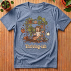 Thriving-Ish T-Shirt