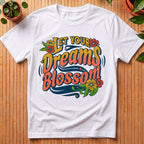 Let Your Dreams Blossom T-Shirt