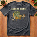 Leaf Me Alone T-Shirt