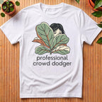 Professional Crowd Dodger T-Shirt