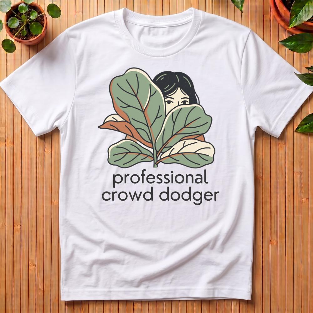 Professional Crowd Dodger T-Shirt