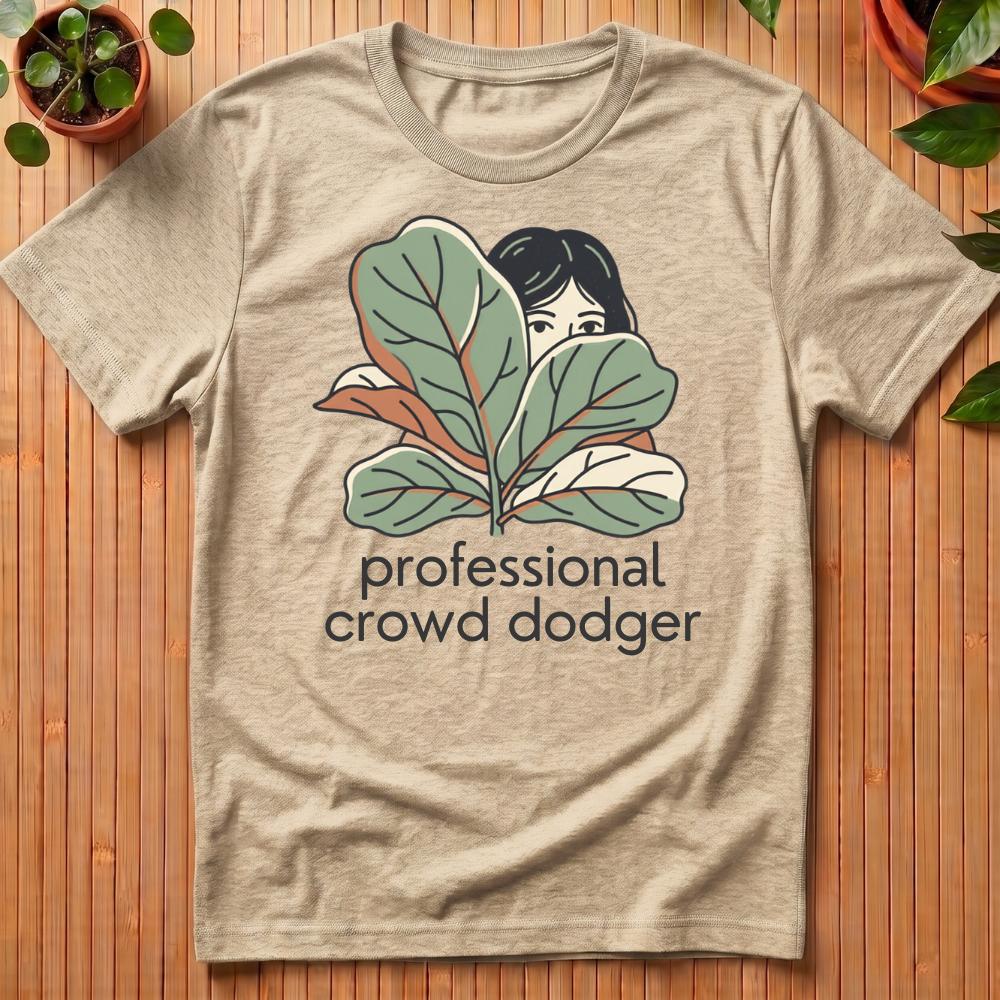 Professional Crowd Dodger T-Shirt