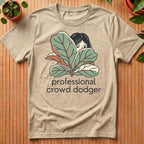 Professional Crowd Dodger T-Shirt