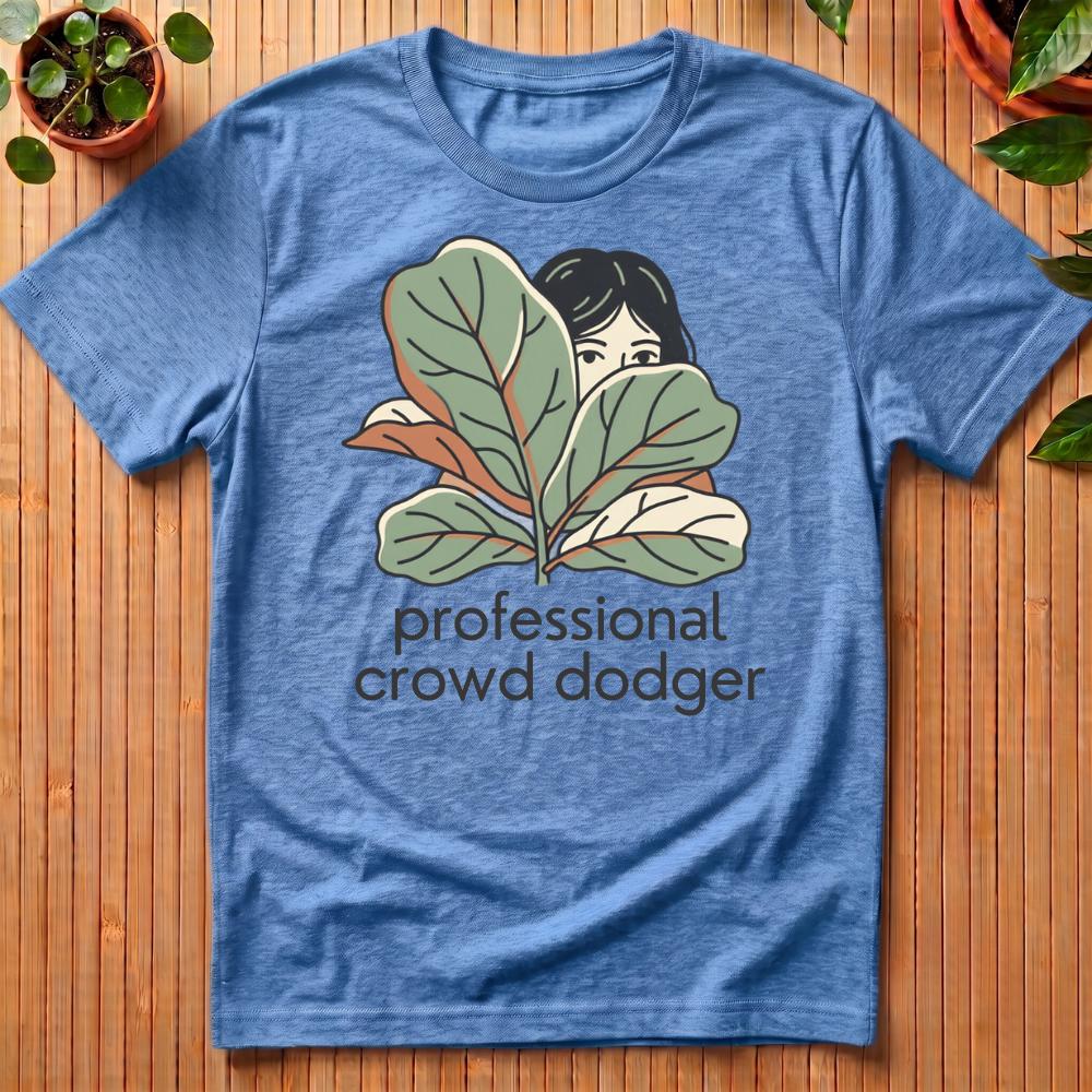 Professional Crowd Dodger T-Shirt