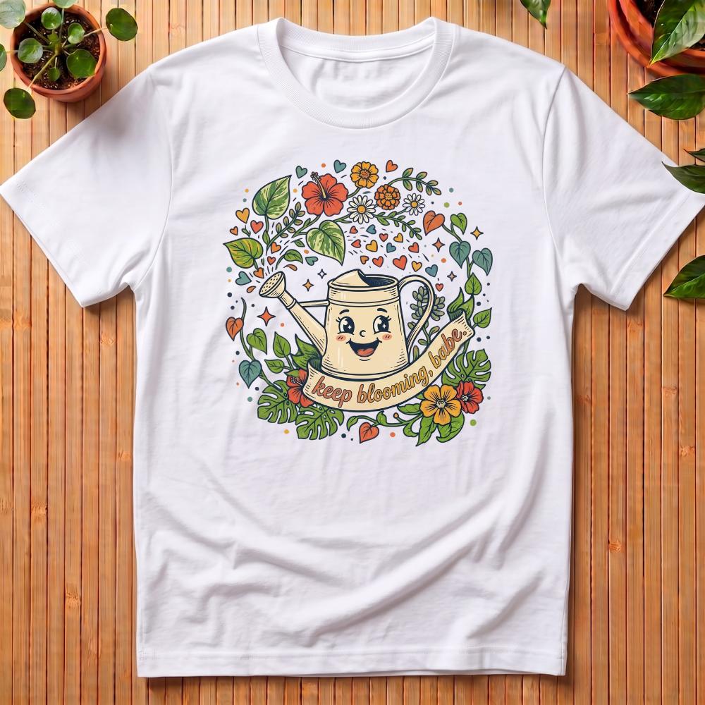 Keep Blooming Babe T-Shirt