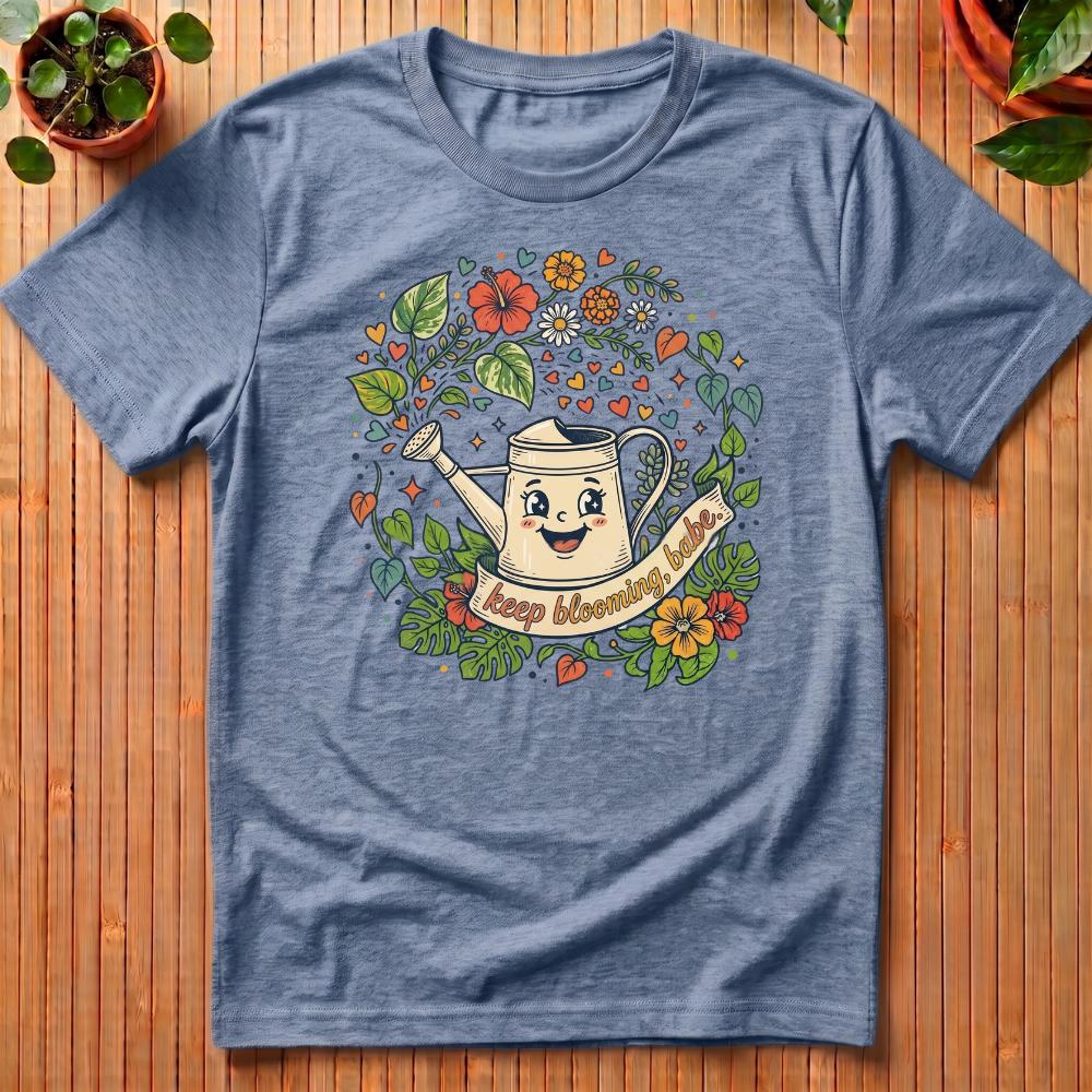 Keep Blooming Babe T-Shirt