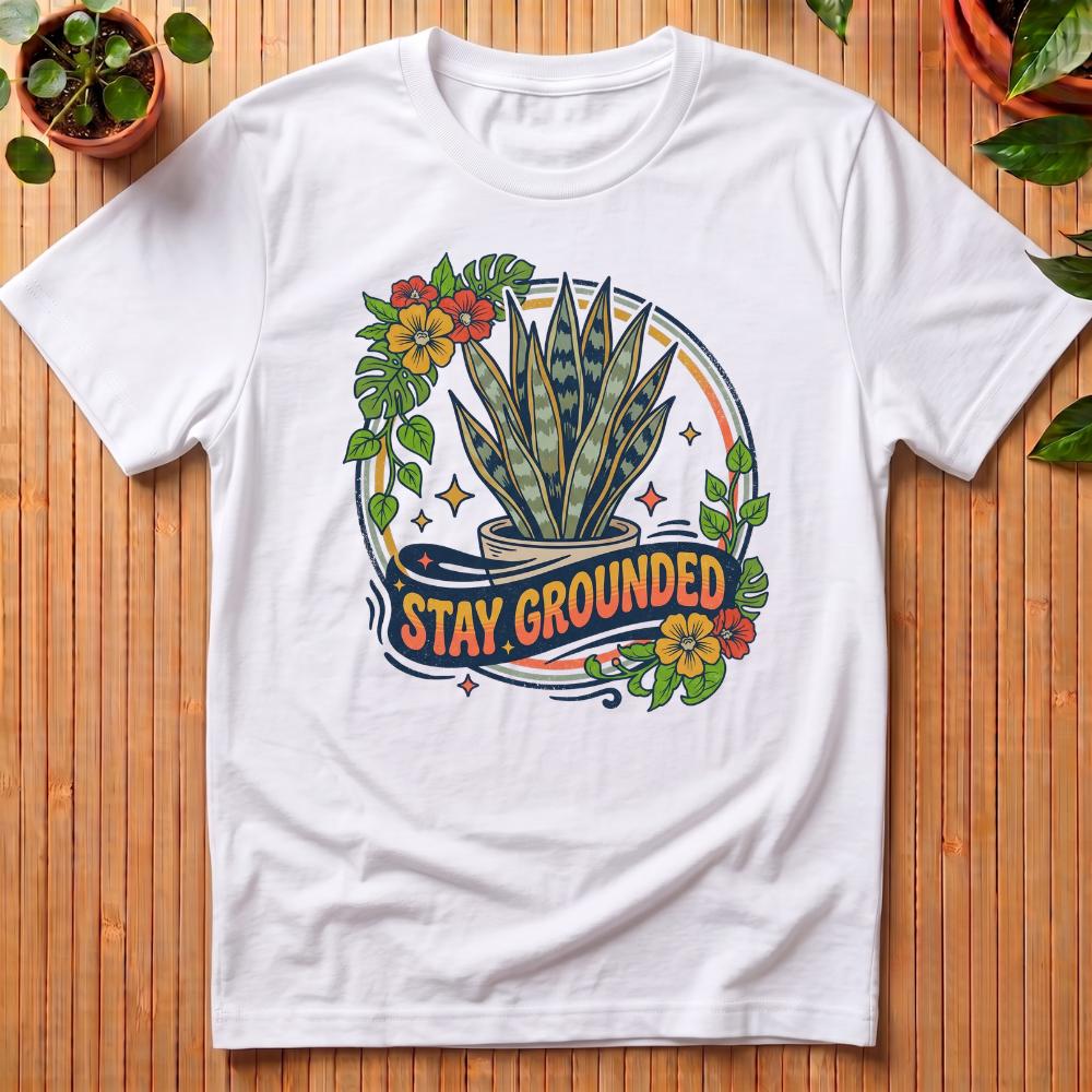 Stay Grounded T-Shirt