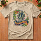 Stay Grounded T-Shirt