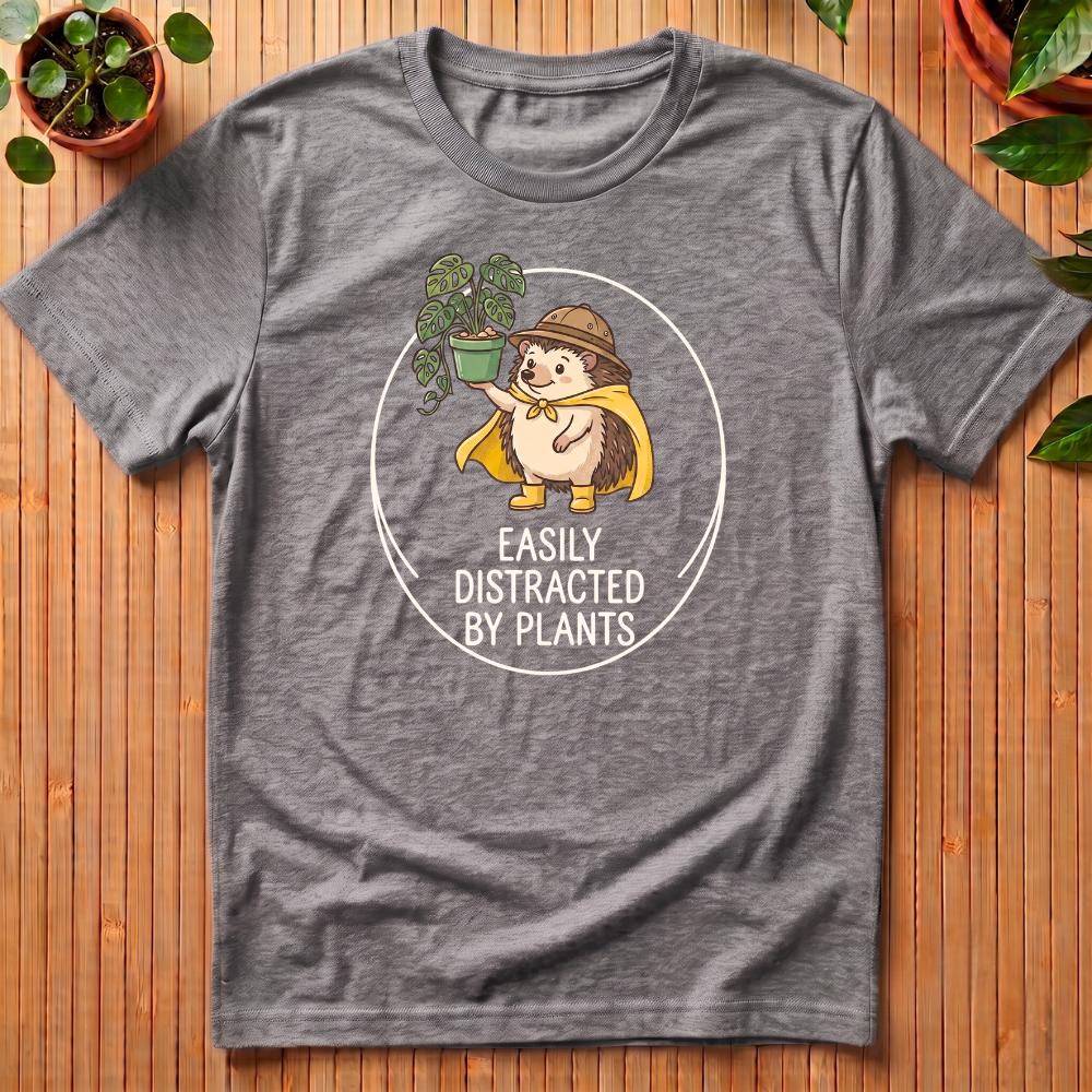 Easily Distracted By Plants T-Shirt