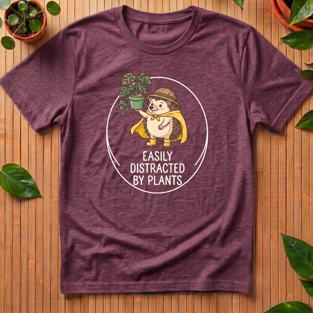 Easily Distracted By Plants T-Shirt