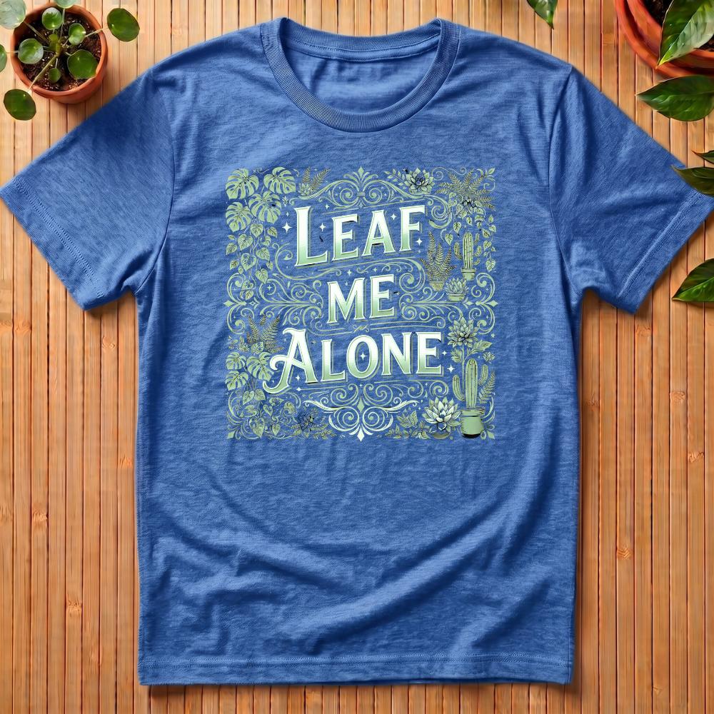 Leaf Me Alone T-Shirt - filigree