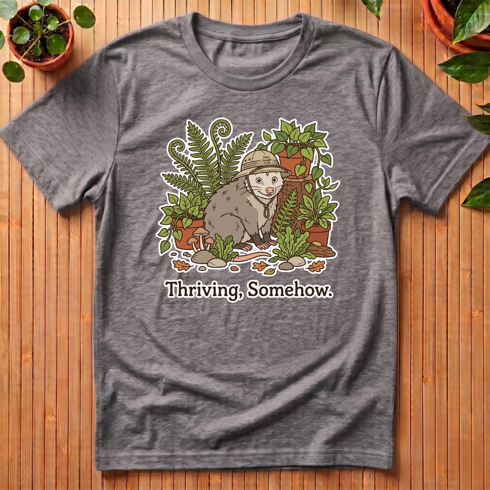 Thriving, Somehow T-Shirt