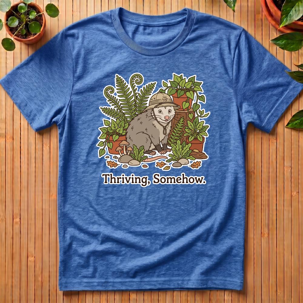 Thriving, Somehow T-Shirt