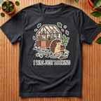 I Was Just Looking T-Shirt