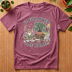 It Followed Me Home T-Shirt
