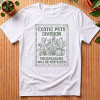 Exotic Pets Division T-Shirt