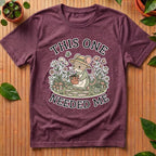 This One Needed Me T-Shirt