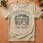 I Can Still Fit One More T-Shirt