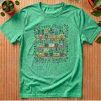 Every Plant Has a Story T-Shirt