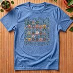 Every Plant Has a Story T-Shirt
