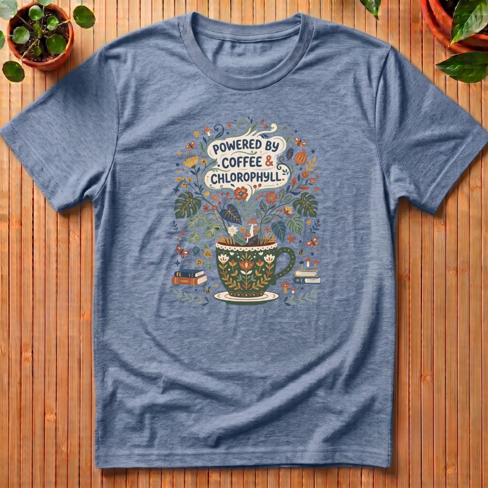 Powered by Coffee and Chlorophyll T-Shirt