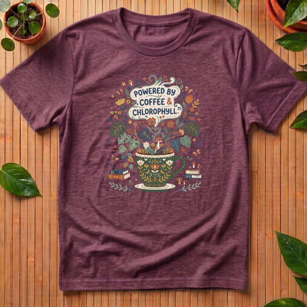 Powered by Coffee and Chlorophyll T-Shirt