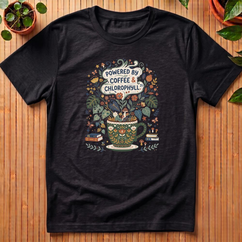 Powered by Coffee and Chlorophyll T-Shirt