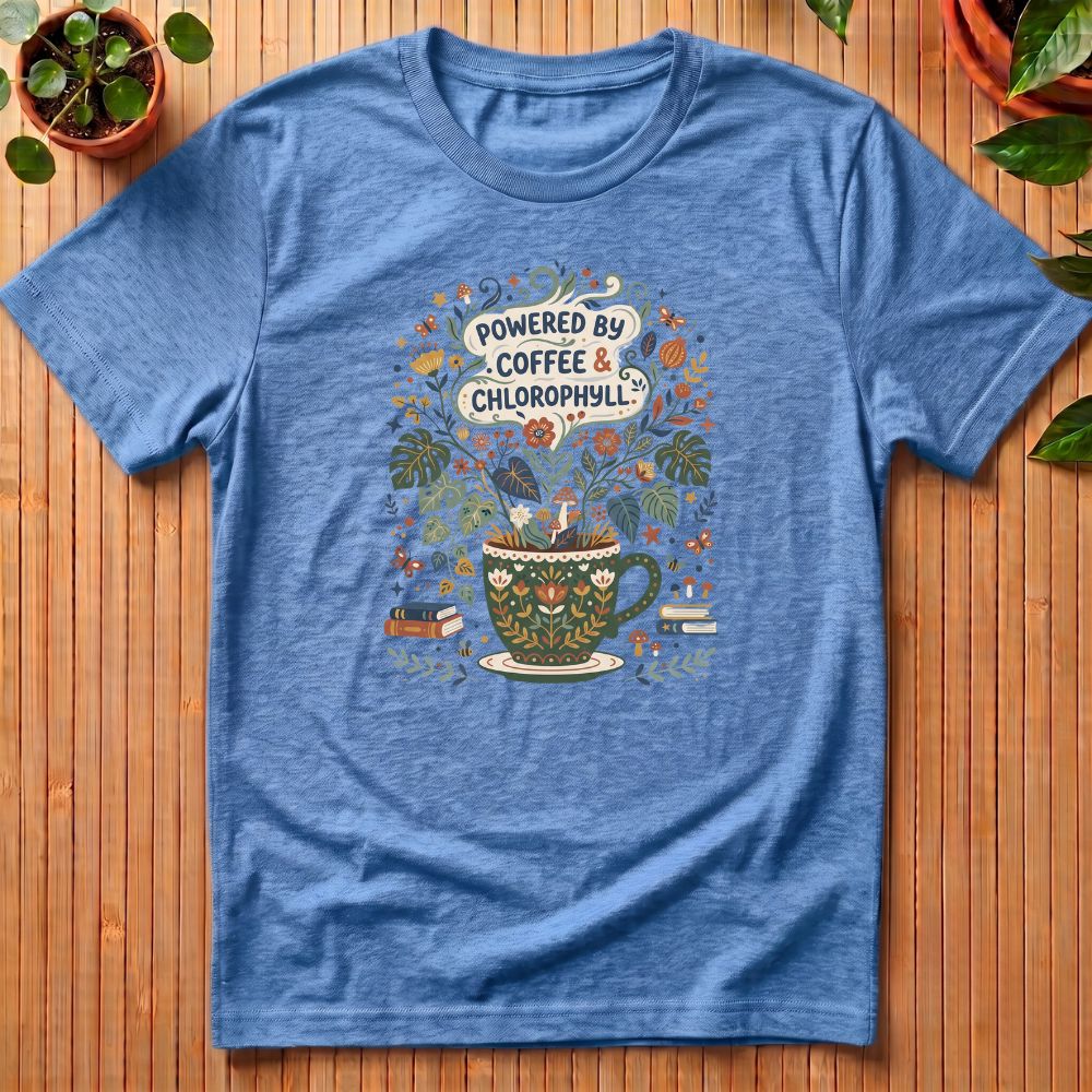 Powered by Coffee and Chlorophyll T-Shirt