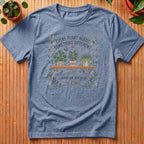 Every Plant Needs Something Different T-Shirt