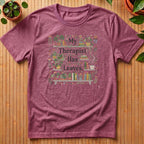 My Therapist Has Leaves T-Shirt