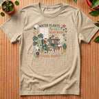 Water Plants. Read Books. Ignore People T-Shirt