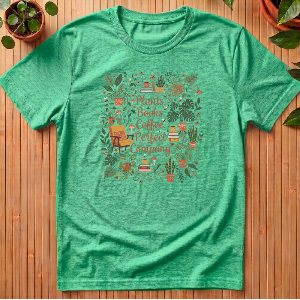 Plants. Books. Coffee. Perfect Company T-Shirt