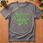 Introverted But Willing to Discuss Plants T-Shirt - with vines