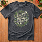 Some of Us Are Barely Photosynthesizing T-Shirt