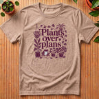 Plants over Plans T-Shirt - with vines