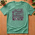 Plants over Plans T-Shirt - with vines