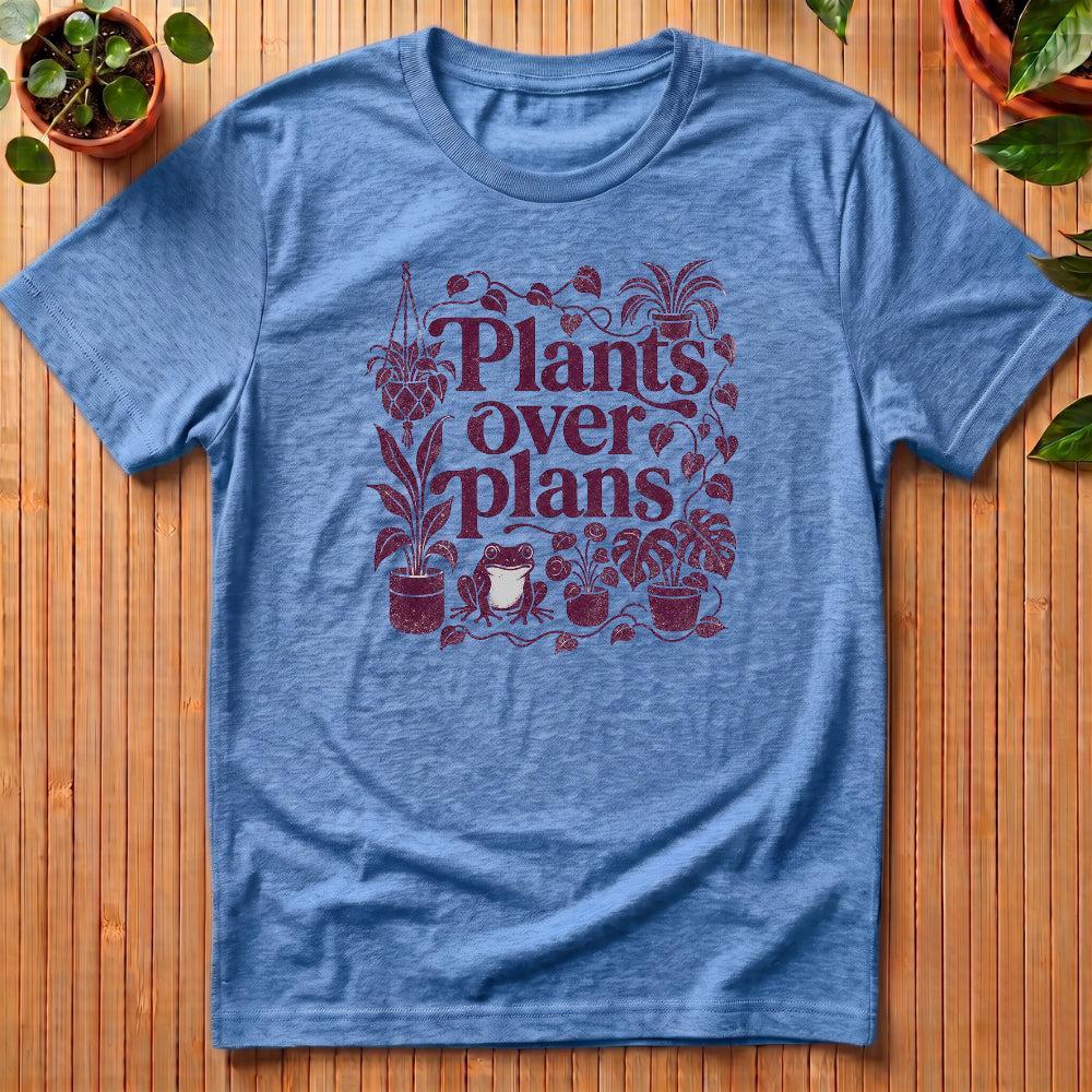 Plants over Plans T-Shirt - with vines