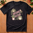 More Plants Less Drama T-Shirt - with song bird