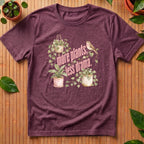 More Plants Less Drama T-Shirt - with song bird
