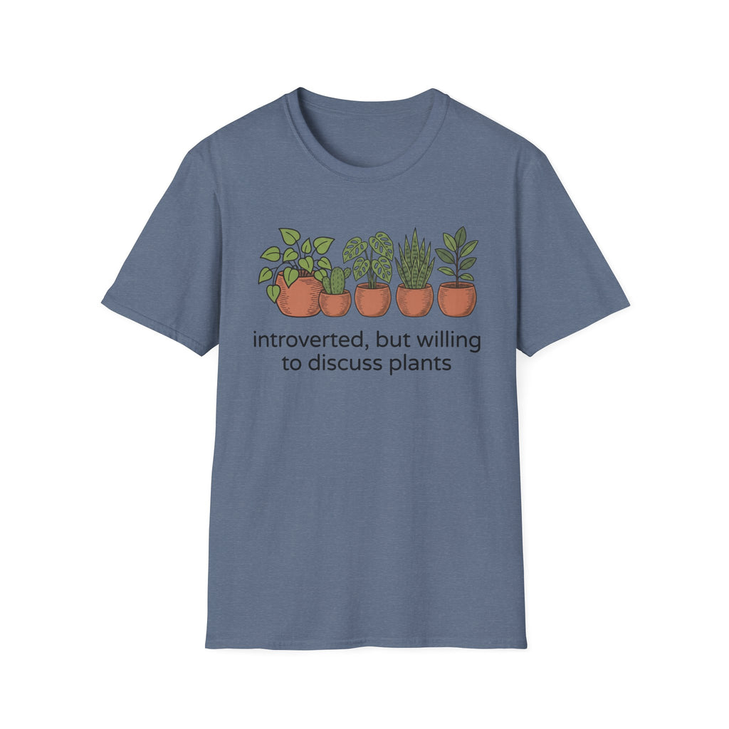 Introverted But Willing To Discuss Plants T-Shirt